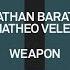 Nathan Barato Matheo Velez Weapon Tech House Rave