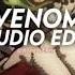 Venom Eminem Edit Audio