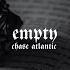 Chase Atlantic Empty Slowed