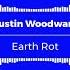 Austin Woodward Earth Rot