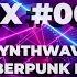 Dark Synthwave Mix Cyberpunk Mix 004 FREE