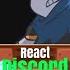 Underswap React To Discord AMV Underverse