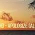 OneRepublic Ft Timbaland Apologize Albert Klein Remix