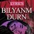 Bilyanm Durn Lyrics360P