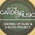 Gnomes Of Kush D Echo Project In The Garden Of Music Full EP