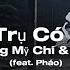 Phương Mỹ Chi DTAP Vũ Trụ Có Anh Feat Pháo Lyrics