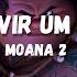 Moana 2 Quero Ouvir Um Chee Hoo Saulo Vasconcellos Letra PT BR Disneysongs Moana2