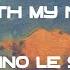 Santino Le Saint Bullet With My Name On It Lyrics