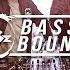 HBz Bass Bounce Mix 252 Bass Face