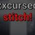 Zxcursed Stitch текст песни