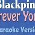 Blackpink Forever Young KARAOKE VERSION NO VOCAL