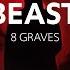 8 Graves Beast Lyrics