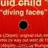 Liquid Child Diving Faces Original Club Mix 1998