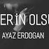 Ayaz Erdoğan Ederin Olsun Official Audio