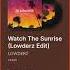 Axwell Ft Steve Edwards Watch The Sunrise Lowderz Edit