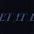 Let It Be By Benny Benassi