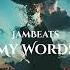 JamBeats My Words Original Mix