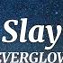 EVERGLOW 에버글로우 SLAY Lyrics English Version