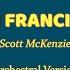 SAN FRANCISCO Scott McKenzie Orchestral Version