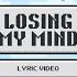 VeeAlwaysHere Losing My Mind Official Lyric Video