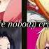 Everything S Perfect Here There S Nobody Crying Anime Nami Anya Shinobu Ruby Edit