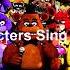 All FNAF Characters Sing FNAF Song Different Voice Effect Part 2