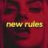 Dua Lipa New Rules Slowed Reverb