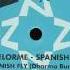 The Delorme Spanish Fly Dharma Bums Mix