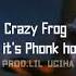 Crazy Frog Axel F Phonk House Remix Prod Lil Uciha