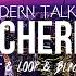 Modern Talking Cheri Cheri Lady Tr Fle LOOP Black Due REMIX Moderntalking2024 Cherilady
