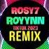 ROYYNN Rosy7 杀手VIP DJ抖音版 Remix Tiktok 2023 LA LA LA 007 SaliHai 醉美谋女郎 Hot Douyin