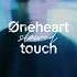 Øneheart Touch Slowed