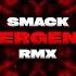 DJ Johnrey X Prezioso Emergency SMACK Remix