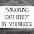 Sprawling Idiot Effigy NeroBrock Slowed