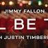 Jimmy Fallon You Ll Be There With Justin Timberlake Official Lyric Video