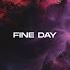 Fine Day Extended Mix