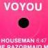 Voyou Houseman The Razormaid Mix