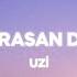 Uzi Arasan Da Sözleri Lyrics