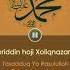 22 Nuriddin Hoji Xoliqnazarov Tasadduq Yo Rasululloh Sidratul Muntaho