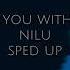 Are You With Me By Nilu Sped Up