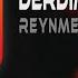 Reynmen Derdim Olsun Uğur Yılmaz Remix