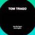 Tom Trago Use Me Again Carl Craig Rework