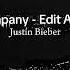 Company Justin Bieber Edit Audio