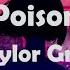 Taylor Grey Poison Lyrics