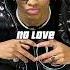 No Love August Alsina Ft Nicki Minaj Sped Up