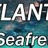 Seafret Atlantis Slowed And Reverb Lyrics