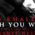 DJ Khalid I Wish You Would Ft Kanye West And Rick Ross