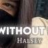 Without Me Halsey Slowed Reverb