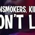 The Chainsmokers Kim Petras Don T Lie Lyrics