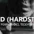 Hot N Cold Hardstyle Katy Perry Hades Zyzz Teddy Specter Remix